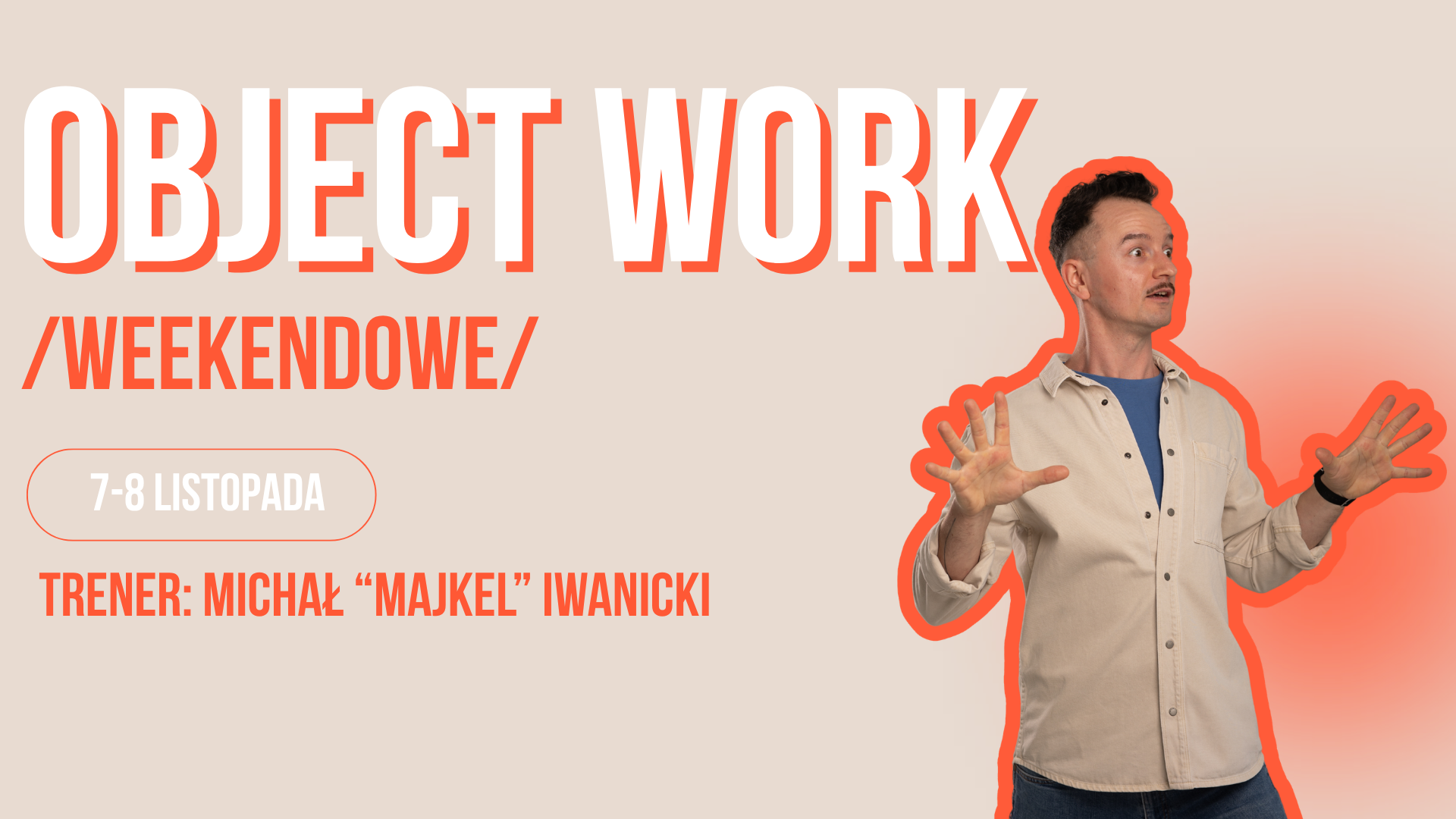 Plakat promujący weekendowe warsztaty pracy z ciałem i Object Work w Krakowie